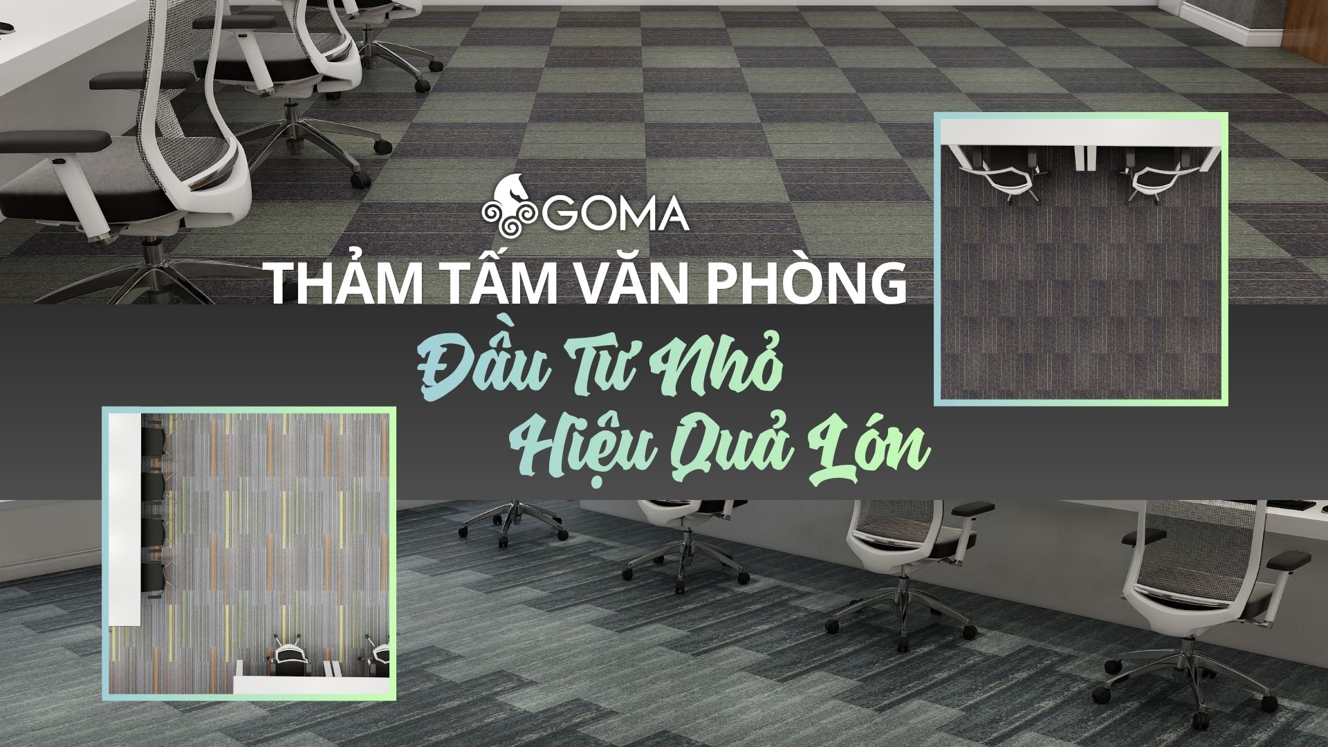 Thảm Tấm Văn Phòng: Đầu Tư Nhỏ, Hiệu Quả Lớn
